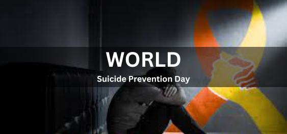World Suicide Prevention Day [विश्व आत्महत्या रोकथाम दिवस]
